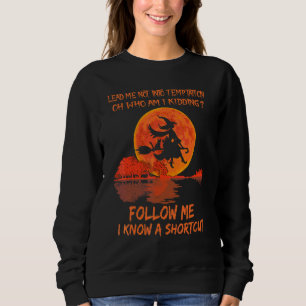 Camiseta Não Me Leve Ao Tentação Oh Quem Estou Enganando