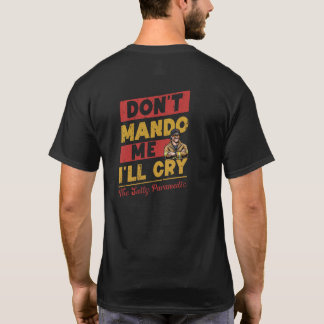 Camiseta Não me mande que vou chorar