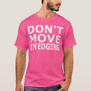 Camiseta Não Me Mexa, Estou A Provocar Engraçados A Gym Bod