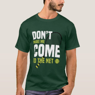 Camiseta Não me obrigue a vir à rede