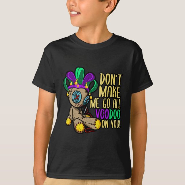 Camiseta Não me obrigues a ir a todos os Voodoo Doll Mardi  (Frente)