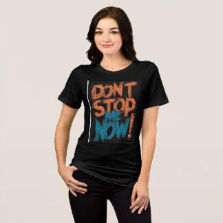 CAMISETA NÃO ME PARE AGORA