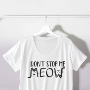 Camiseta Não Me Pare Gato Preto E Branco Erro de Digitação