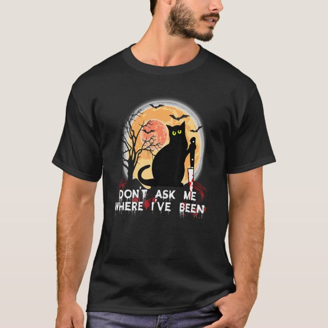 Camiseta Não me pergunte onde eu fui um gato negro com faca (Frente)