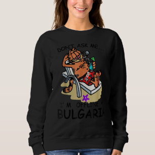 Camiseta Não me pergunte que estou offline na Bulgária