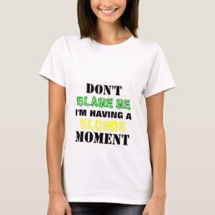 Camiseta Não me responsabilize que eu estou tendo o t-shir