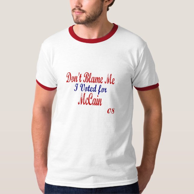 Camiseta Não me responsabilize que eu votei para McCain (Frente)