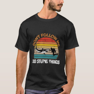 Camiseta Não Me Siga Eu Faço Coisa Estúpida Mergulhando