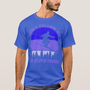 Camiseta Não Me Siga Eu Faço Coisas Estúpidas Cegueira