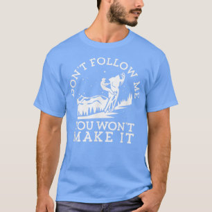 Camiseta Não Me Siga Você Não Vai Tornar Engraçado Cavaleir