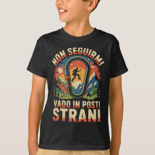 Camiseta Não me siga, vou a lugares estranhos escalando Mo