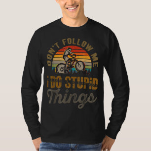 Camiseta Não me sigas eu faço coisas estúpidas de bicicleta