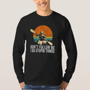 Camiseta Não me sigas Eu faço coisas estúpidas do Rio Kayak