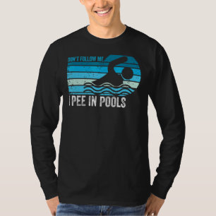 Camiseta Não me sigas eu mijo nas Piscinas nadando nadador
