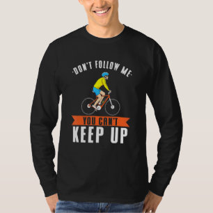 Camiseta Não Me Sigas Que Não Consegues Continuar - Ebike -