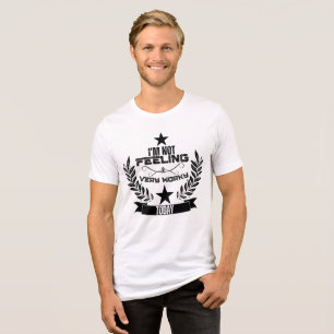 Camiseta Não me sinto muito trabalhador hoje