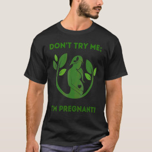 Camiseta Não me tente, estou grávida da Terra Mãe Mãe Mãe