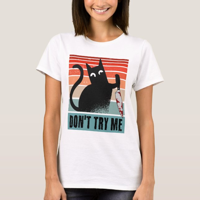 Camiseta Não me tente, Moody Cat com convite à faca (Frente)