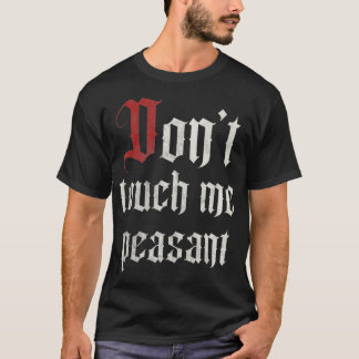 Camiseta Não me toques no Festival de Renascença Engraçado