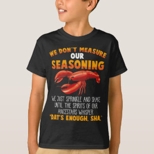 Camiseta Não meça tempero de Crawfish Gag Sarcástico