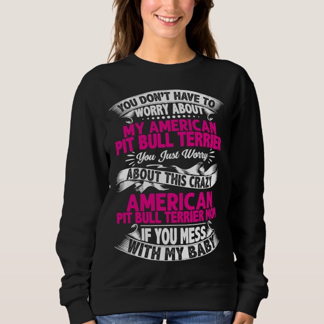 Camiseta Não Mess Com Pit Bull Terrier Mãe (Frente)