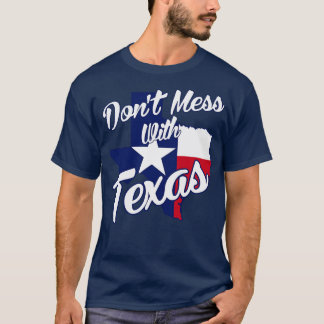 Camiseta Não Mess com Texas