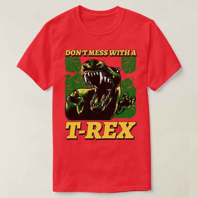 Camiseta Não Mess Com Um T rex (Frente do Design)