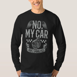 Camiseta Não Meu Carro Não Foi Feito, Ainda Que O Workshop 