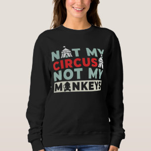 Camiseta Não Meu Circo Não Meus Macacos 1