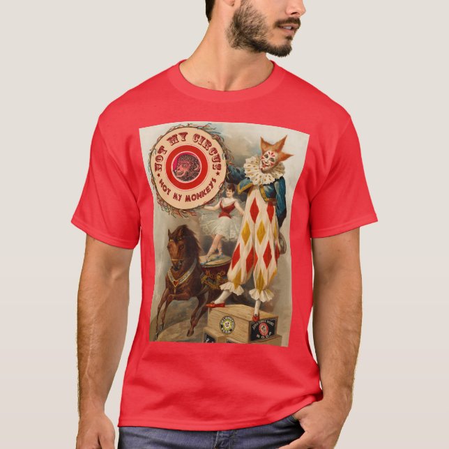 Camiseta não meu circo não meus macacos, NÃO MEU PROBLEMA (Frente)