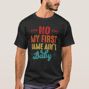 Camiseta Não, meu primeiro nome não é engraçado para Retro