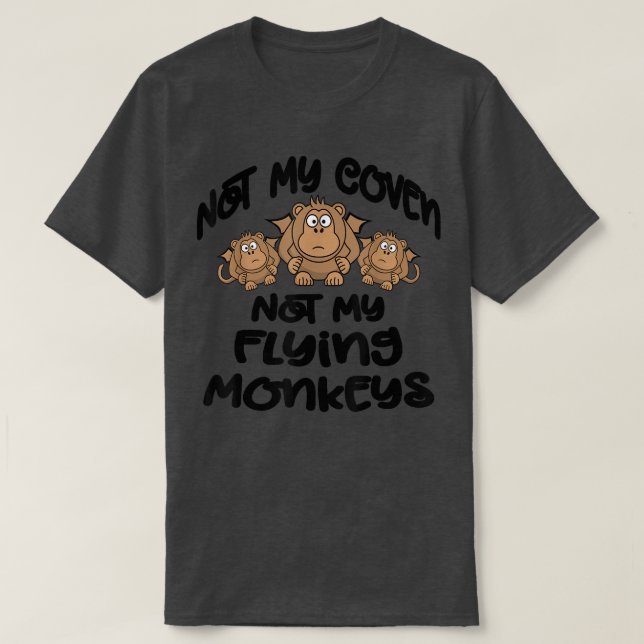 Camiseta Não Meu Tecido Não Meus Macacos Voadores Engraçado (Frente do Design)