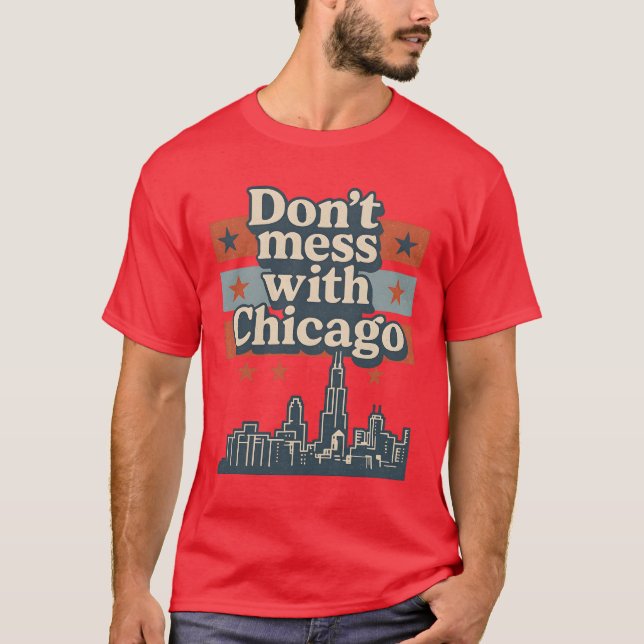 Camiseta Não mexa com Chicago (Frente)