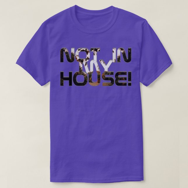 Camiseta Não na minha casa (Frente do Design)