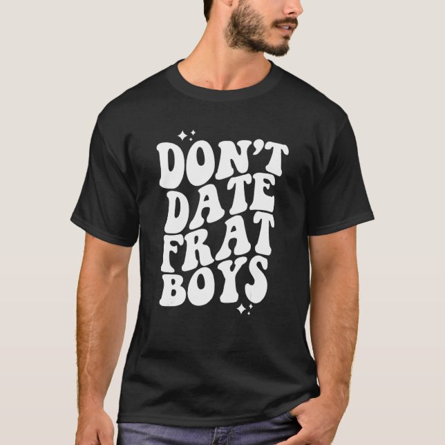 Camiseta Não namore Frat Boys (Frente)