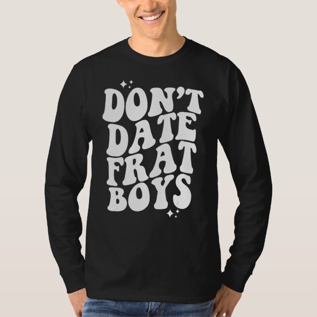Camiseta Não namore Frat Boys (Frente)