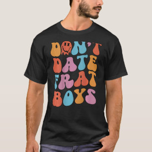 Camiseta Não namore Frat Boys com Trendy Estética Retroativ