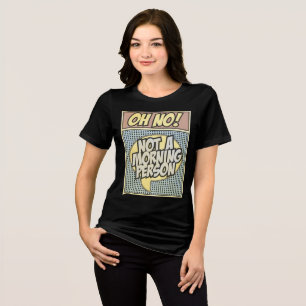 Camiseta Não! Não É Uma Pessoa De Manhã - Retro Tee