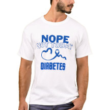 NÃO... NÃO HOJE/ DIABETES/ UNISEX