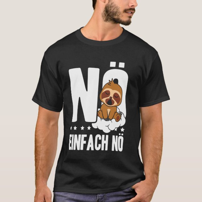 Camiseta Não Não Sloth Declaração (Frente)