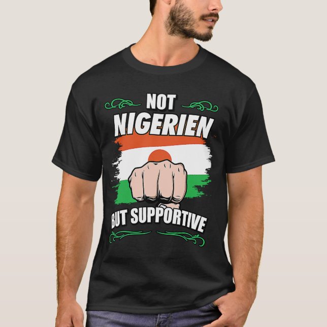 Camiseta Não Nigerien, Mas Nigerie Torista Viagem de Apoio (Frente)