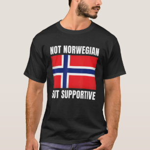 Camiseta Não Norueguês, Mas Apoiante O Apoio À Bandeira Da 