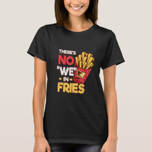 Camiseta Não, nós, em Fries franceses, Pote de Comida rápid