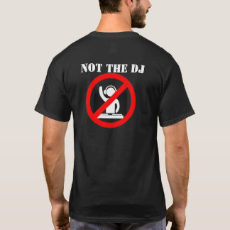 Camiseta Não o DJ