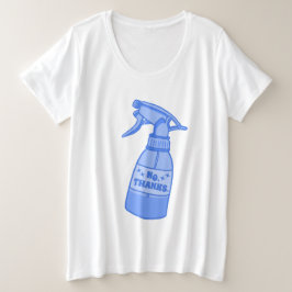 Camiseta Não, Obrigado. Humor Sassy de Garrafa de Spray