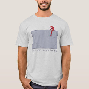 Camiseta Não obtenha travado em um fib