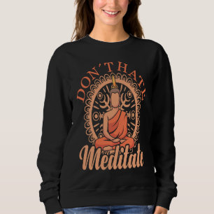 Camiseta Não Odeie Medite Meditando Buda Ioga 1