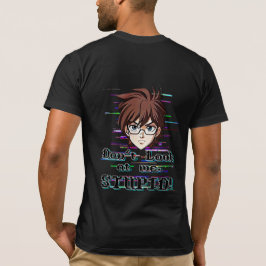 Camiseta Não olhe para mim, ESTÚPIDO 