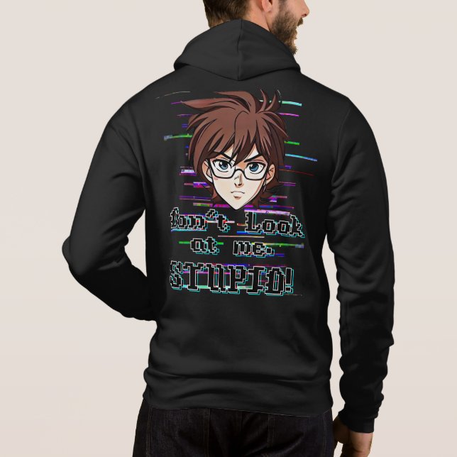 Camiseta Não olhe para mim, ESTÚPIDO  (Verso)