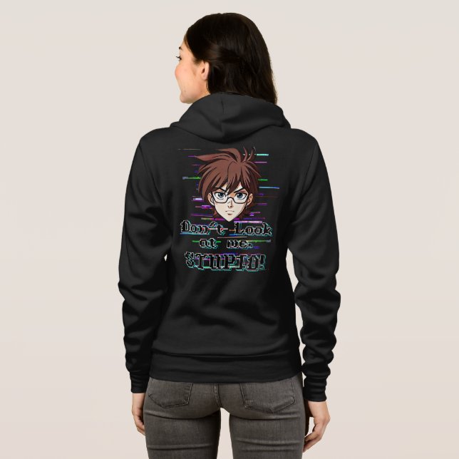 Camiseta Não olhe para mim, ESTÚPIDO  (Parte Traseira Completa)